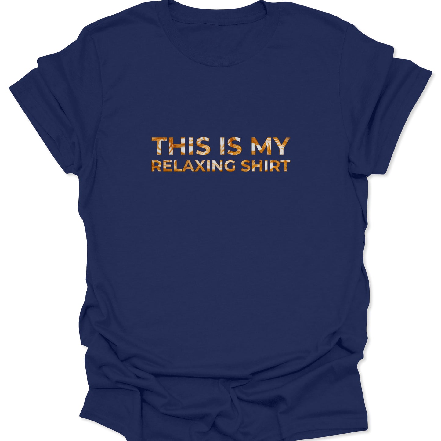 Navy blue graphic t-shirt with centered text "THIS IS MY RELAXING SHIRT" filled with a white and tan espresso foam pattern.