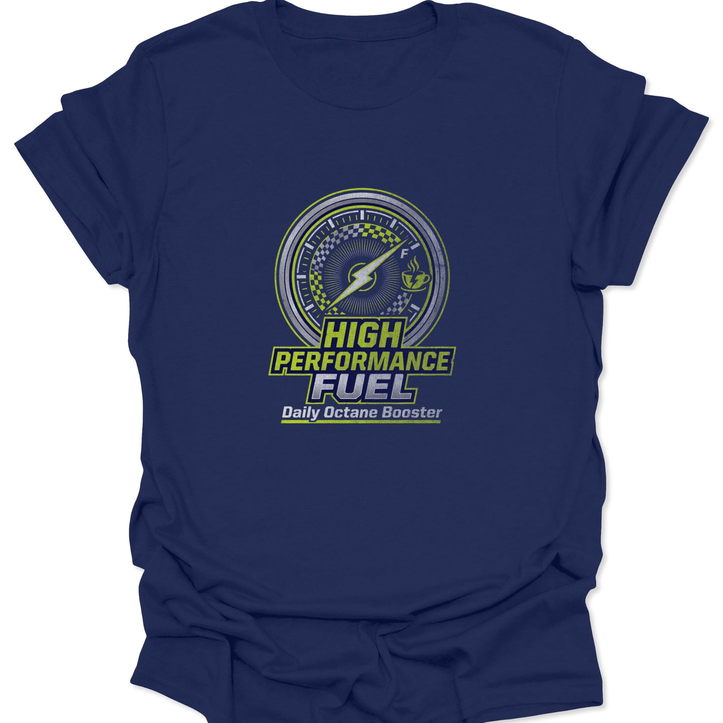Graphic tee on navy blue fabric showing a neon green and silver fuel gauge design with a coffee cup icon and "High Performance Fuel" text.