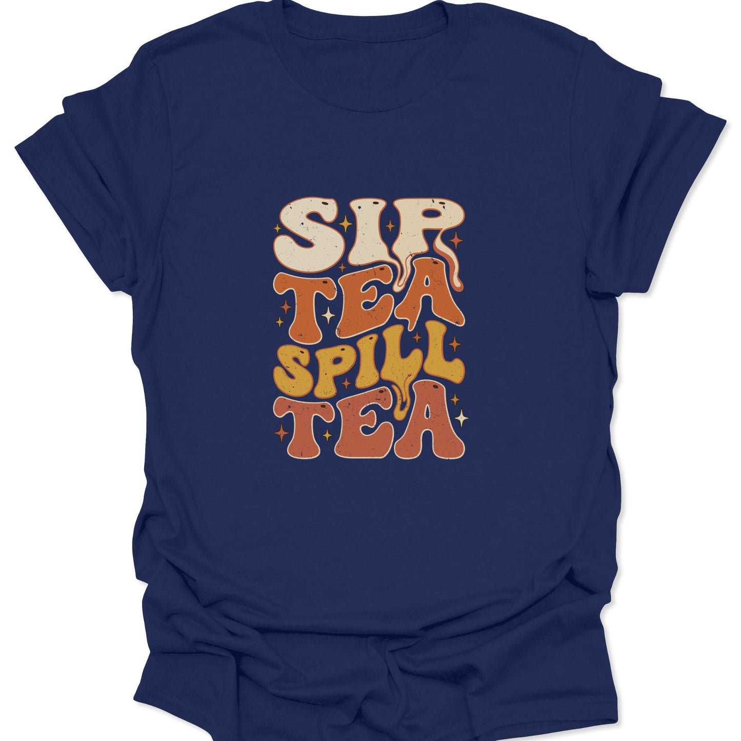 Graphic t-shirt on navy blue showing the "Sip Tea Spill Tea" slogan in bold, melting retro letters and sparkling starburst elements.