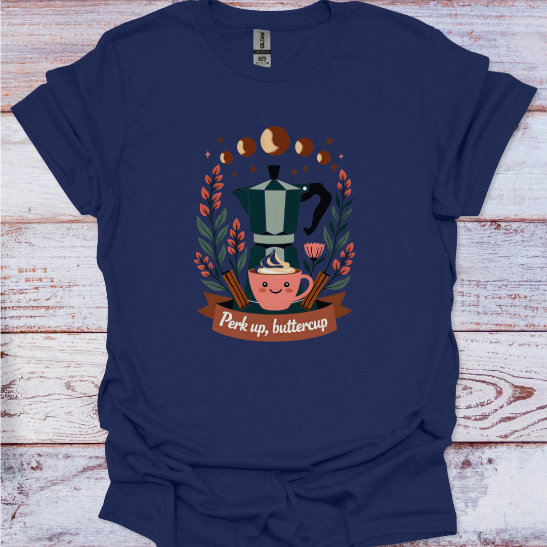 Navy blue t-shirt with a coffee-themed graphic and text 'Perk up, buttercup' on a wooden surface.