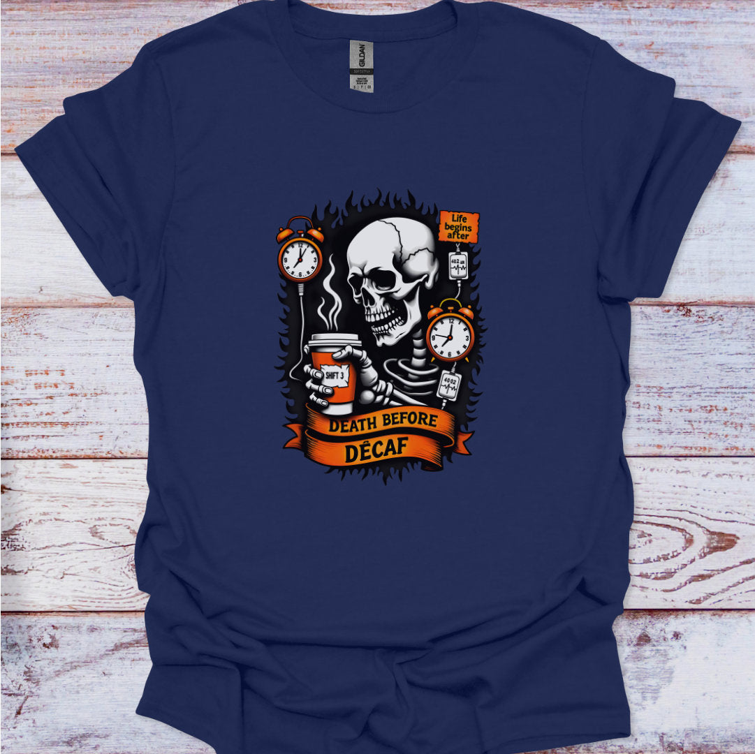 Navy blue t-shirt with a skeleton holding a coffee cup and text 'Death Before Decaf' on a wooden surface.